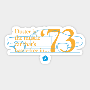 73 Duster (Valiant) - The Muscle Car That's Hassle-Free Sticker